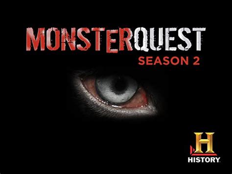 Currently you are able to watch "MonsterQuest - Season 2" streaming on Amazon Prime Video or for free with ads on The Roku Channel. . Monsterquest season 2